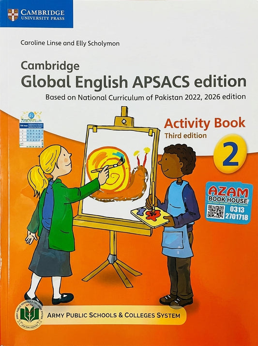 Cambridge Global English APSACS Activity Book 2, third edition, orange cover with children painting and creating art, published for Pakistan curriculum