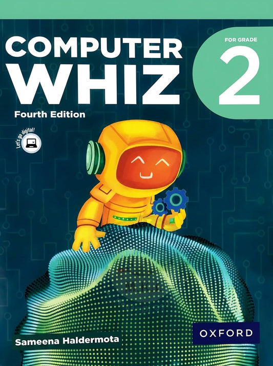 Computer Whiz Grade 2 Fourth Edition textbook cover featuring yellow robot on digital globe background with Oxford publisher logo.