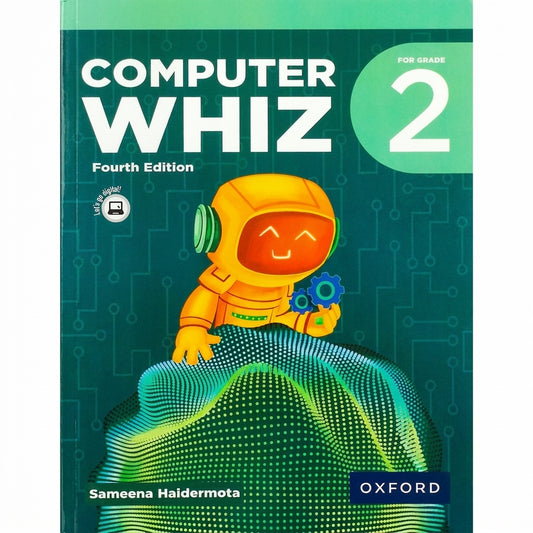 Computer Whiz Grade 2 Fourth Edition book cover by Oxford with yellow robot character and teal circuit board design