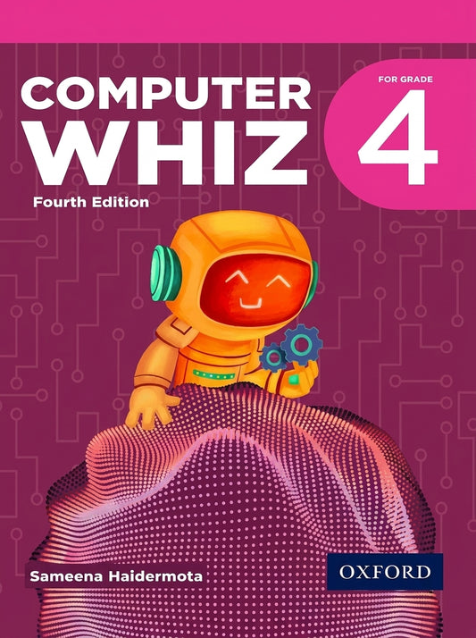 Computer Whiz Grade 4 Fourth Edition textbook cover featuring orange robot with gears on magenta background
