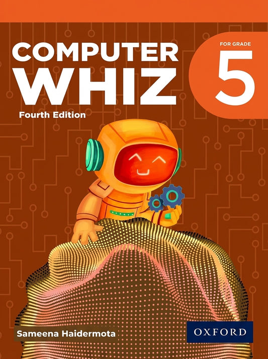 Computer Whiz Grade 5 Fourth Edition textbook with orange robot character and circuit board design on brown cover