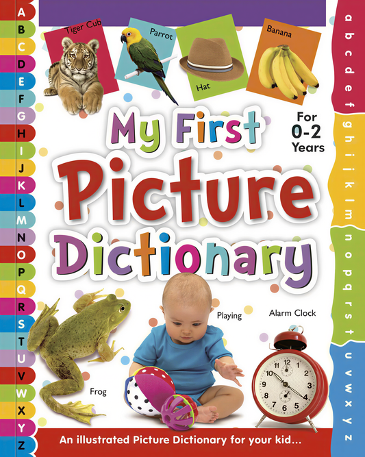 My First Picture Dictionary for 0-2 years with colorful illustrations of tiger cub, parrot, hat, banana, frog, baby, and alarm clock.