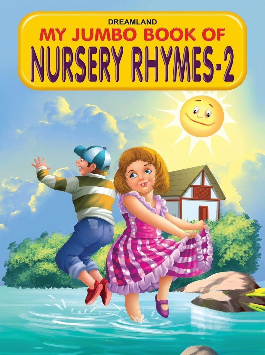 Dreamland My Jumbo Book of Nursery Rhymes 2 yellow cover with two children playing in water, sunny day scene, cottage background.