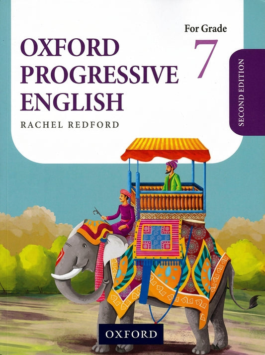 Oxford Progressive English Grade 7 Second Edition textbook cover featuring decorated elephant with colorful traditional patterns and two figures in a howdah seat