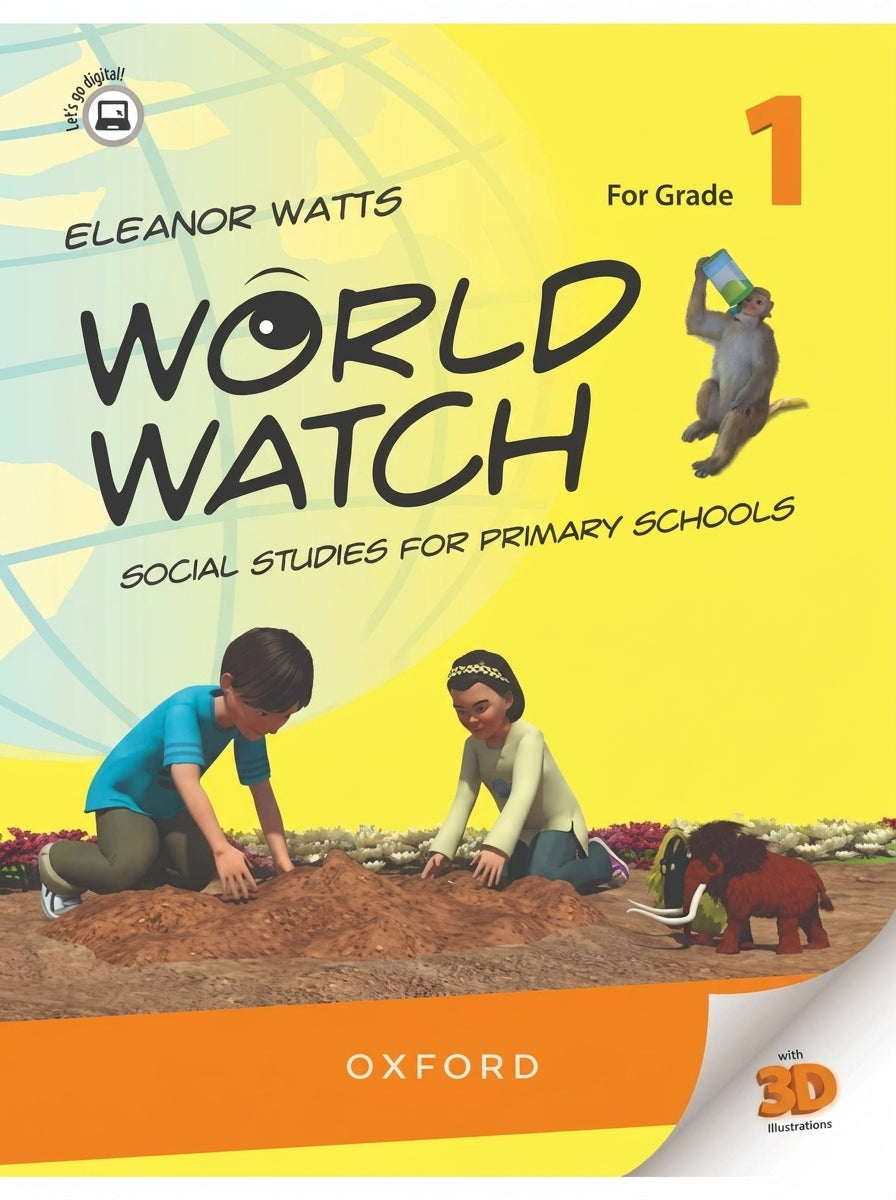 World Watch Grade 1 Social Studies textbook by Eleanor Watts and Oxford with 3D illustrations and digital access
